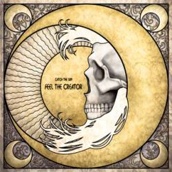 Catch The Sun : Feel the Creator